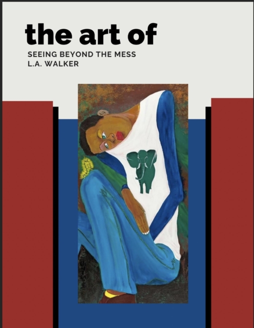 Art of Seeing Beyond the Mess