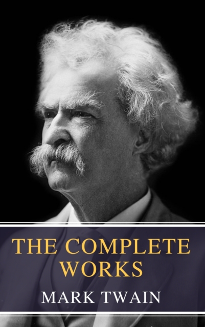 Complete Works of Mark Twain