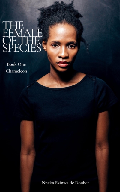 Chameleon - The Female of the Species Book 1