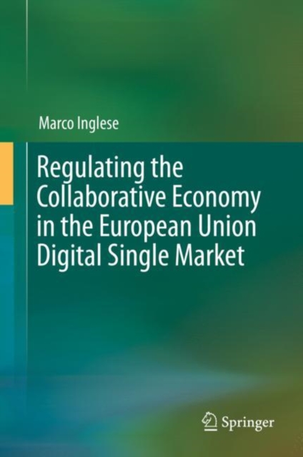 Regulating the Collaborative Economy in the European Union Digital Single Market