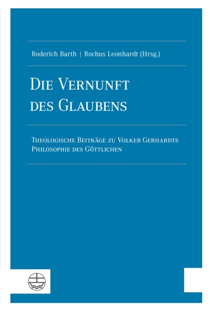 Die Vernunft des Glaubens