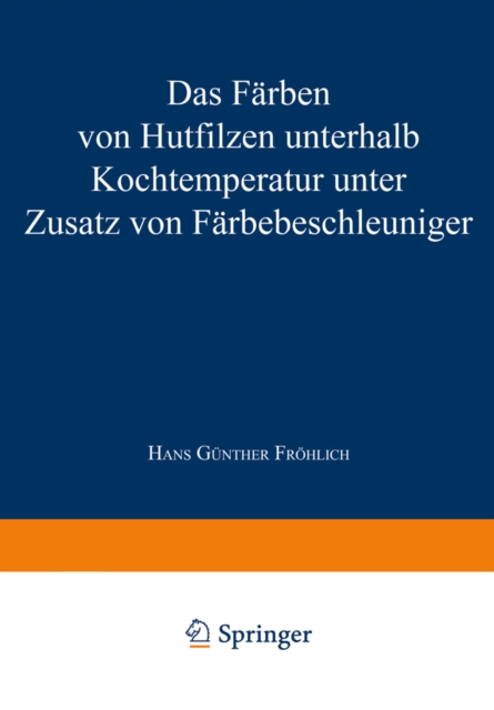 Das Färben von Hutfilzen unterhalb Kochtemperatur unter Zusatz von Färbebeschleuniger