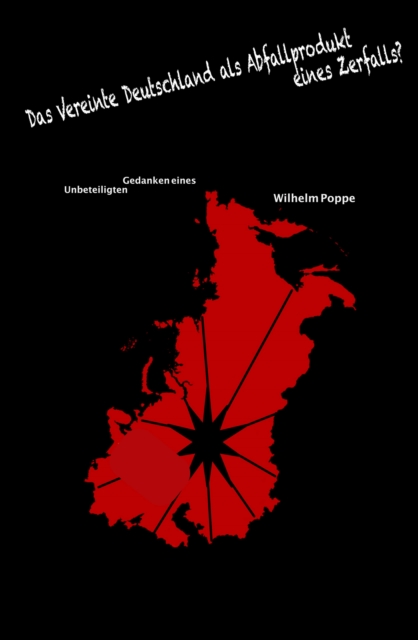 Das Vereinte Deutschland als Abfallprodukt eines Zerfalls?