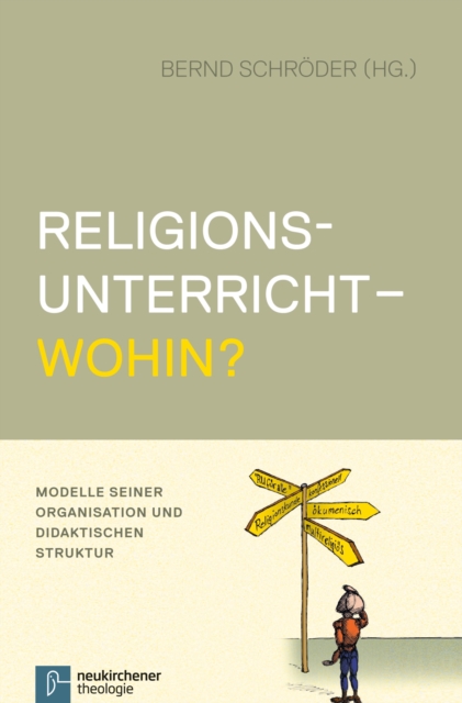 Religionsunterricht - wohin?