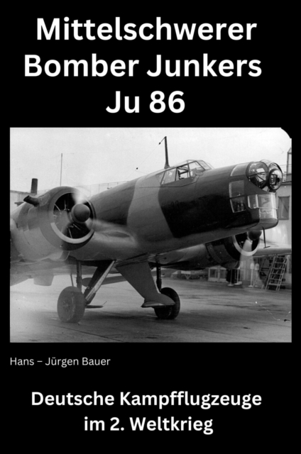 Mittelschwerer Bomber Junkers Ju 86