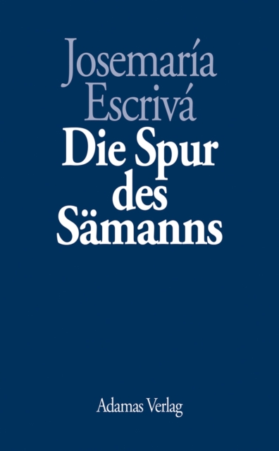 Die Spur des Sämanns