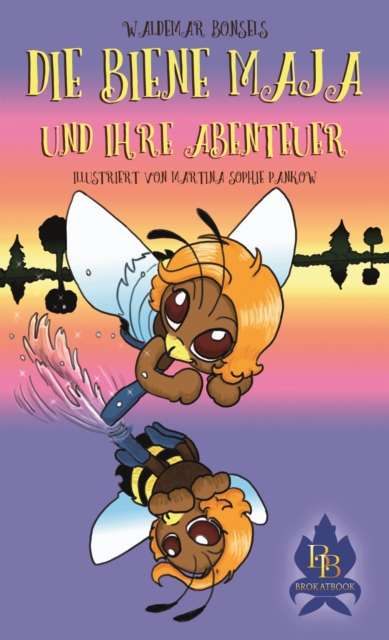 Die Biene Maja und ihre Abenteuer