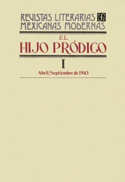 El hijo prodigo I, abril-septiembre de 1943