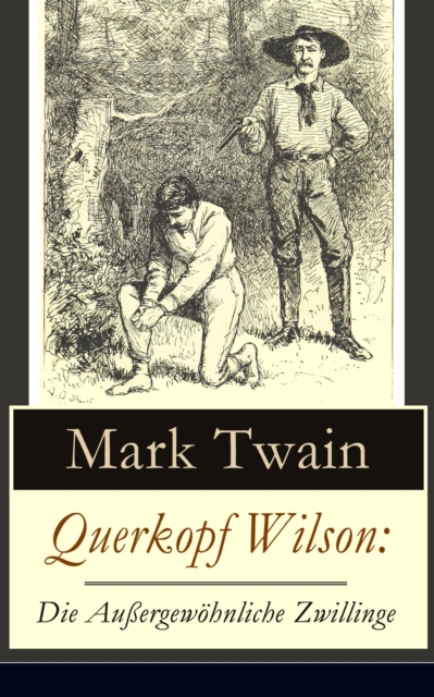 Querkopf Wilson: Die Außergewöhnliche Zwillinge