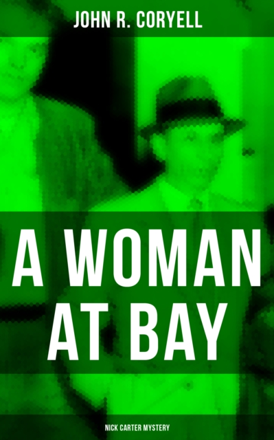 WOMAN AT BAY (Nick Carter Mystery)