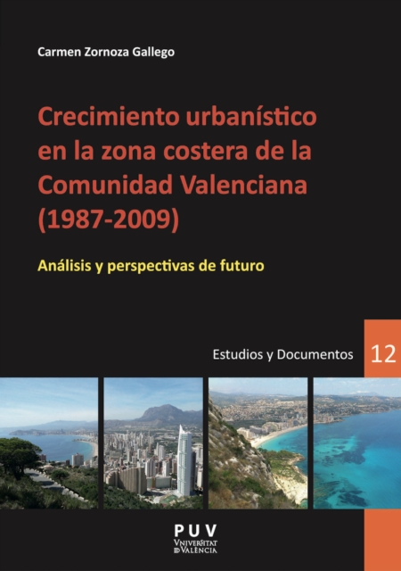 Crecimiento urbanistico en la zona costera de la Comunidad Valenciana (1987-2009)