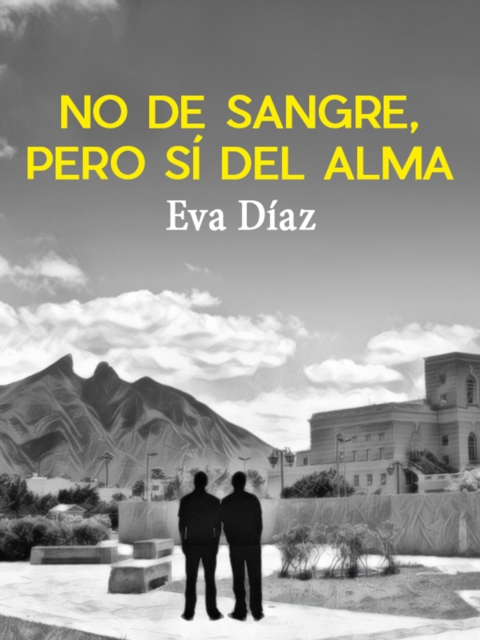 No de sangre, pero si del alma