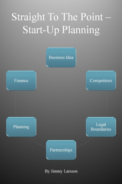 Straight To The Point Start-Up Planning