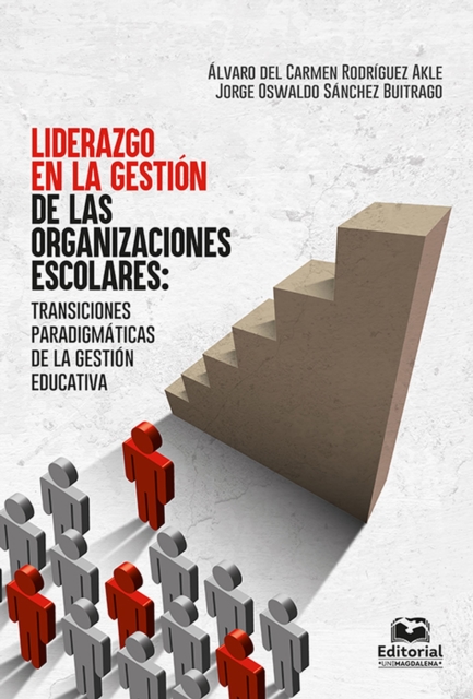 Liderazgo en la gestión de las organizaciones escolares