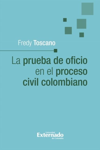 La prueba de oficio en el proceso civil colombiano