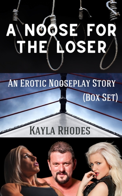 Noose for the Loser: An Erotic Nooseplay Story