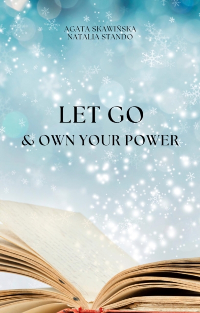 Let Go & Own Your Power