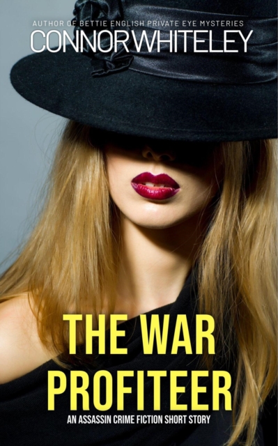 War Profiteer: An Assassin Crime Fiction Short Story