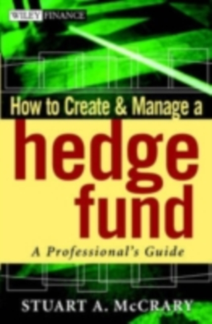 How to Create and Manage a Hedge Fund