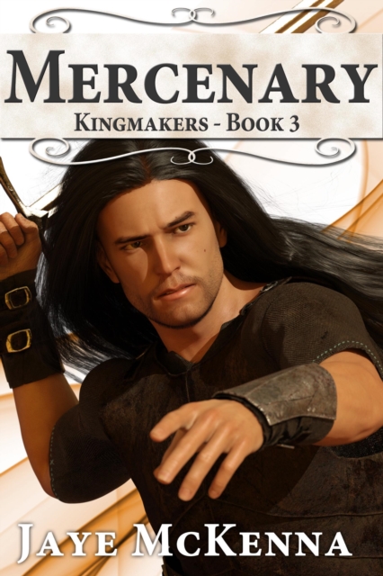 Mercenary (Kingmakers, Book 3)
