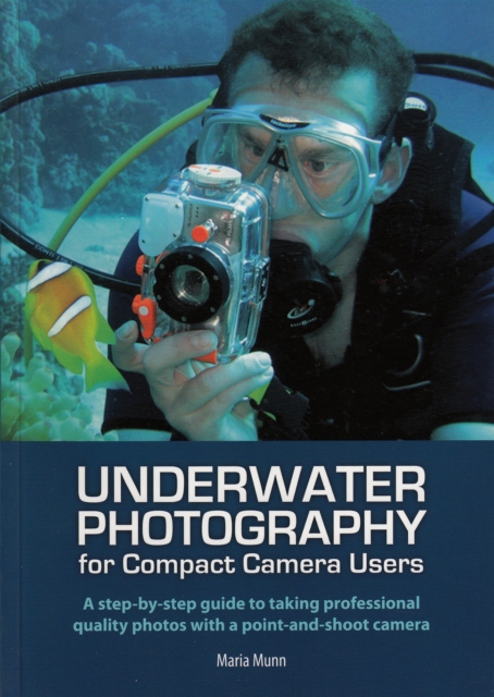 Underwater Photography for Compact Camera Users