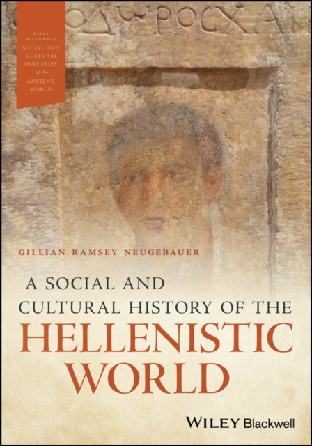 Social and Cultural History of the Hellenistic World