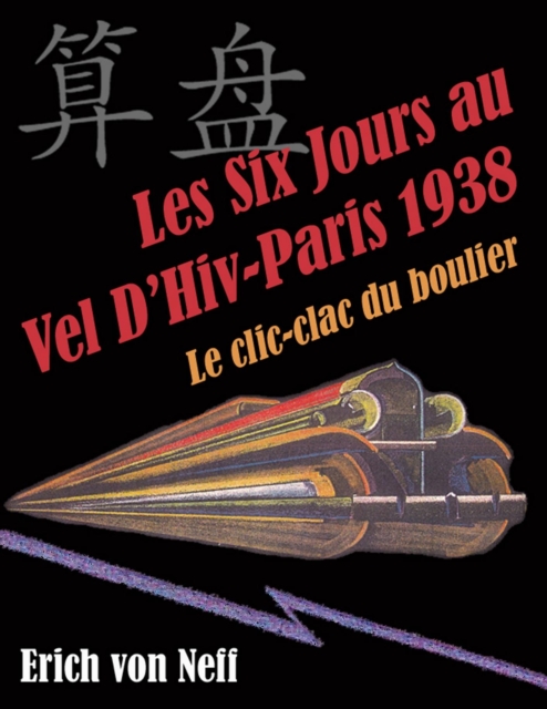 Les Six Jours au Vel D'Hiv - Paris 1938