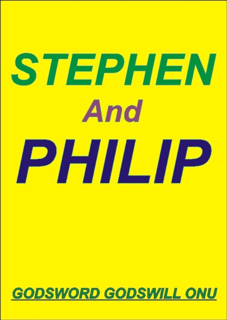 Stephen, the Martyr, and Philip, the Evangelist