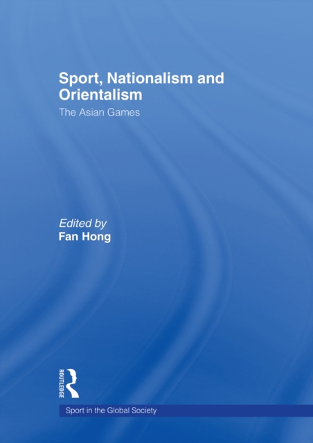 Sport, Nationalism and Orientalism