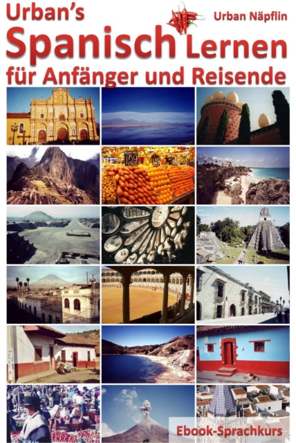 Urban's Spanisch Lernen - fur Anfanger und Reisende (Ebook-Sprachkurs)