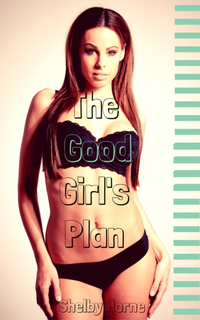 Good Girl's Plan