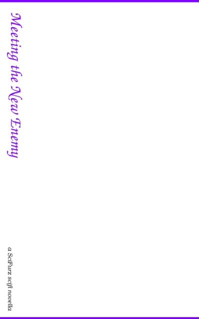 Meeting the New Enemy