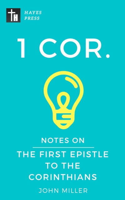 Notes on the First Epistle to the Corinthians