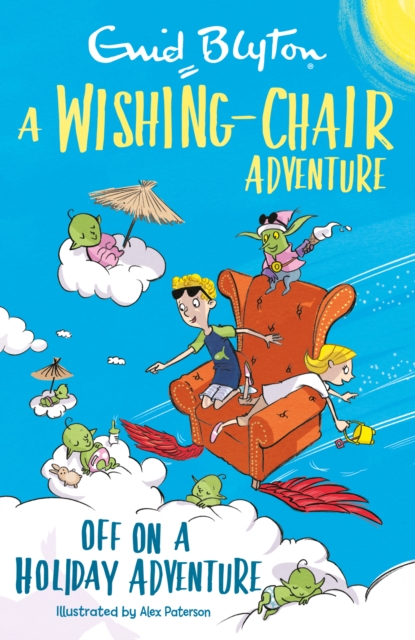 Wishing-Chair Adventure: Off on a Holiday Adventure