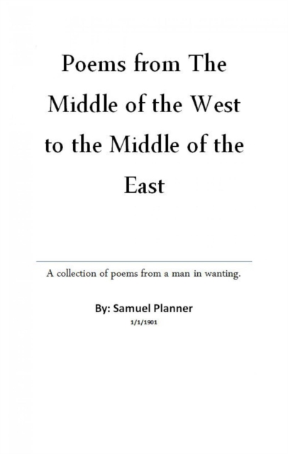 Poems From The Middle Of The West To The Middle Of The East