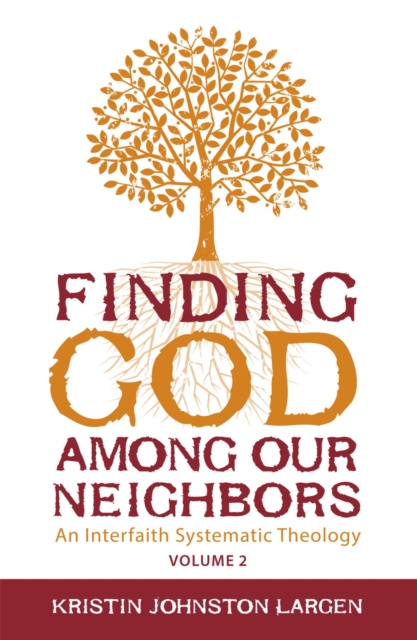 Finding God Among our Neighbors, Volume 2