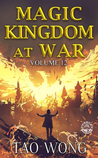Magic Kingdom at War Volume 12