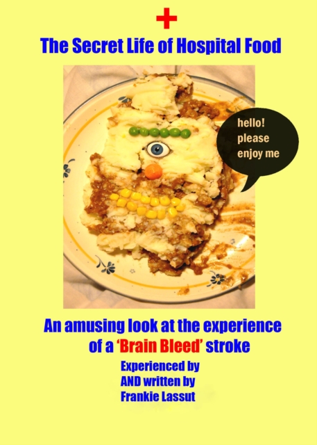 Secret Life of Hospital Food