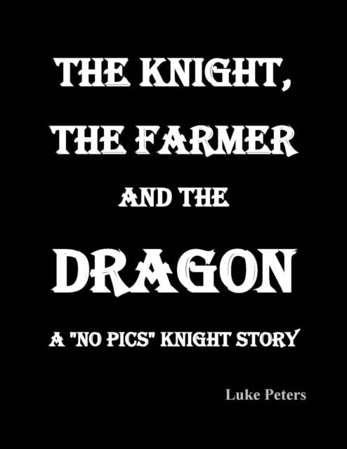 Knight, the Farmer and the Dragon