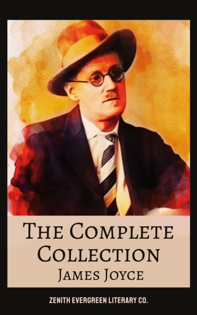 Complete Collection of James Joyce