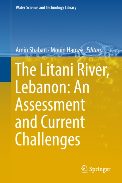 Litani River, Lebanon: An Assessment and Current Challenges
