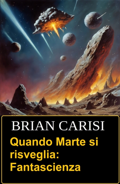 Quando Marte si risveglia: Fantascienza