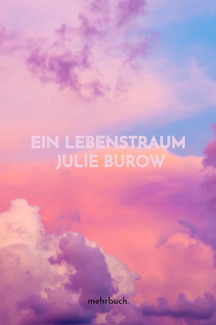 Ein Lebenstraum