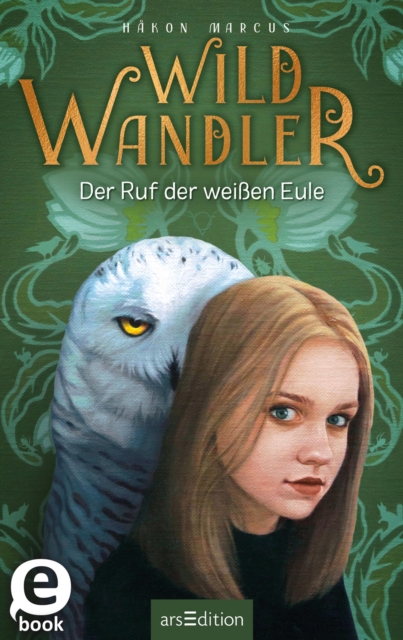 Wildwandler: Wildwandler – Der Ruf der weißen Eule