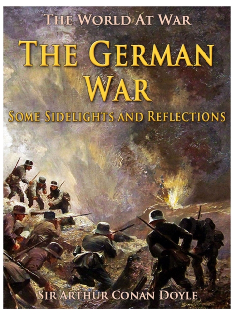 German War / Some Sidelights and Reflections