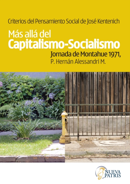 Criterios del pensamiento social de José Kentenich. Más allá del capitalismo-socialismo