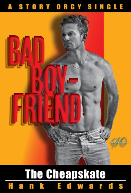 Cheapskate: Bad Boyfriends