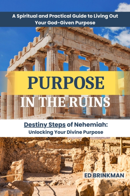 Purpose in the Ruins