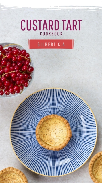 Custard Tart Cookbook