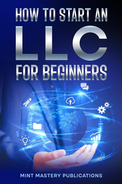 How to Start an LLC for Beginners